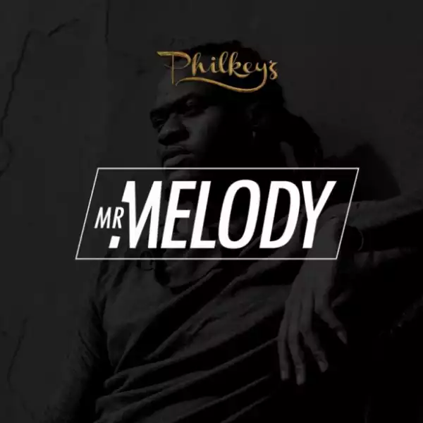 Philkeyz - Mr. Melody